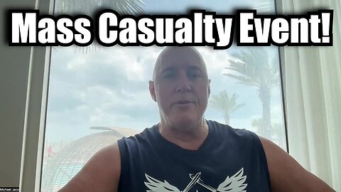 Michael Jaco 10/2/24 WARNING: Mass Casualty Event!