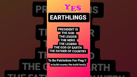 ON EARTH PRESIDENT IS FATHER AND GOD EVERY COUNTRY !!!