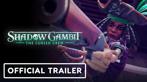 Shadow Gambit: The Cursed Crew - Official Release Date Trailer | PC Gaming Show 2023