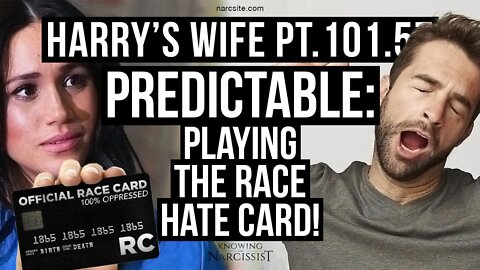 Harrys Wife 101.57 Predictable : Playing the Race Card (Meghan Markle)