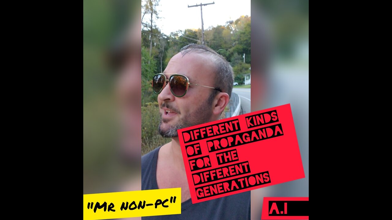 MR. NON-PC - Different Kinds Of Propaganda For The Different Generations