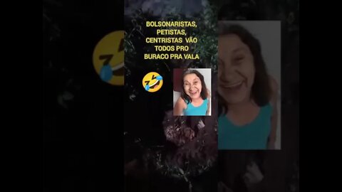 BOTA TUD0 NO BURAC0🤣🤣🤣petistas e bolsonaristas e centristas SE INSCREVA NO RUMBLE