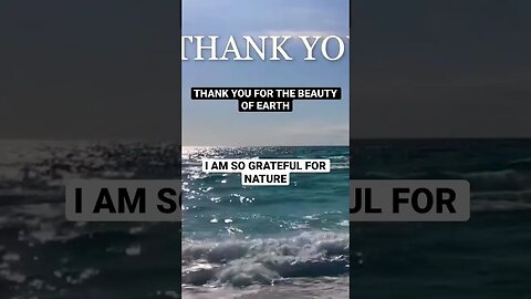 #gratitudeaffirmations #thankyou #spiritualawakening 🌊💚🌞🪶Thank you for beauty of Earth #shorts