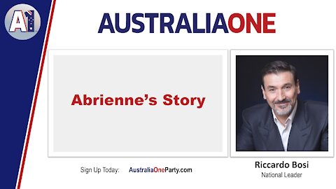 AustraliaOne Party - Abrienne's Story