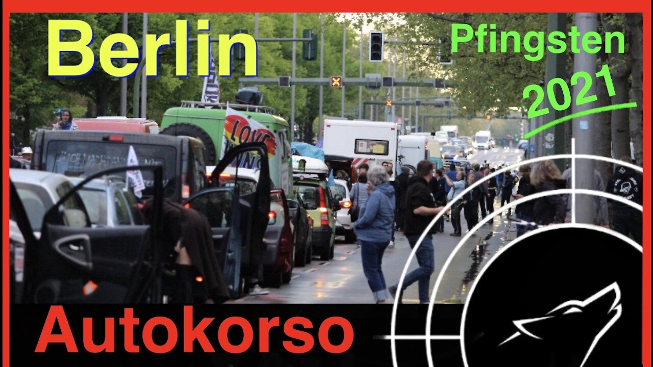 Restream: Autokorso in Berlin Pfingsten 2021 Teil 1/2