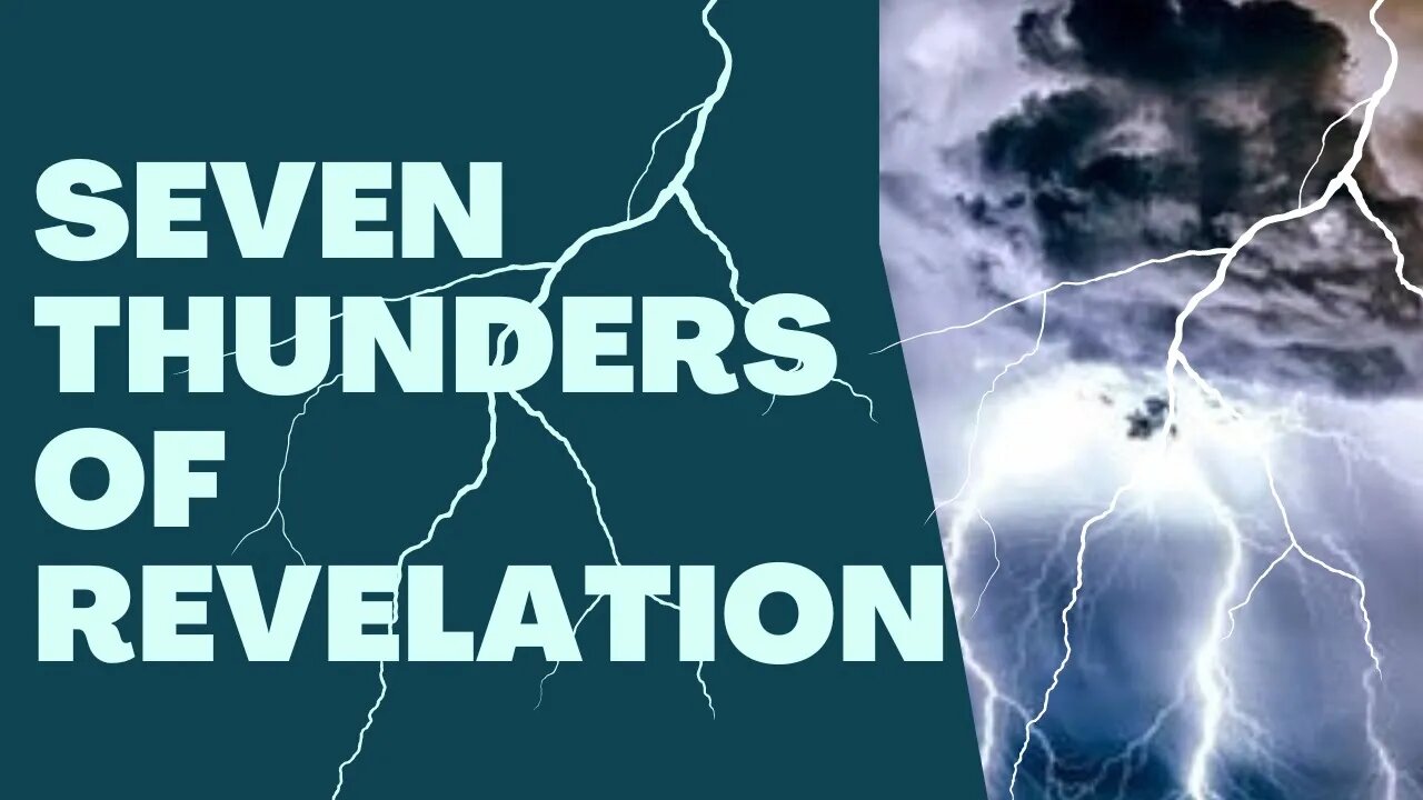 Unveiling the Seven THUNDERS of Revelation & Their *Mysterious* Secrets!