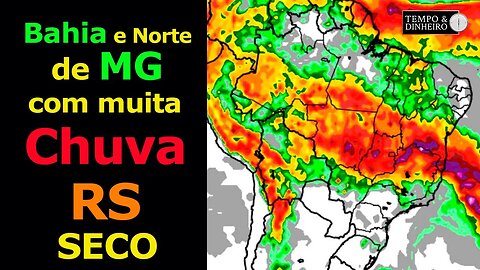 Chuvas intensas na Bahia norte de MG e nada de Chuvas no RS