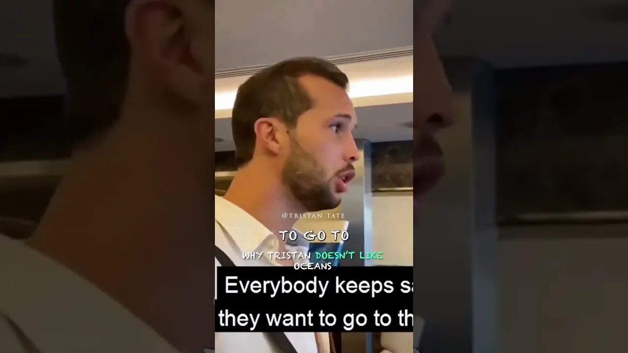 Why Tristan Tate Doesn’t Like Oceans #Shorts