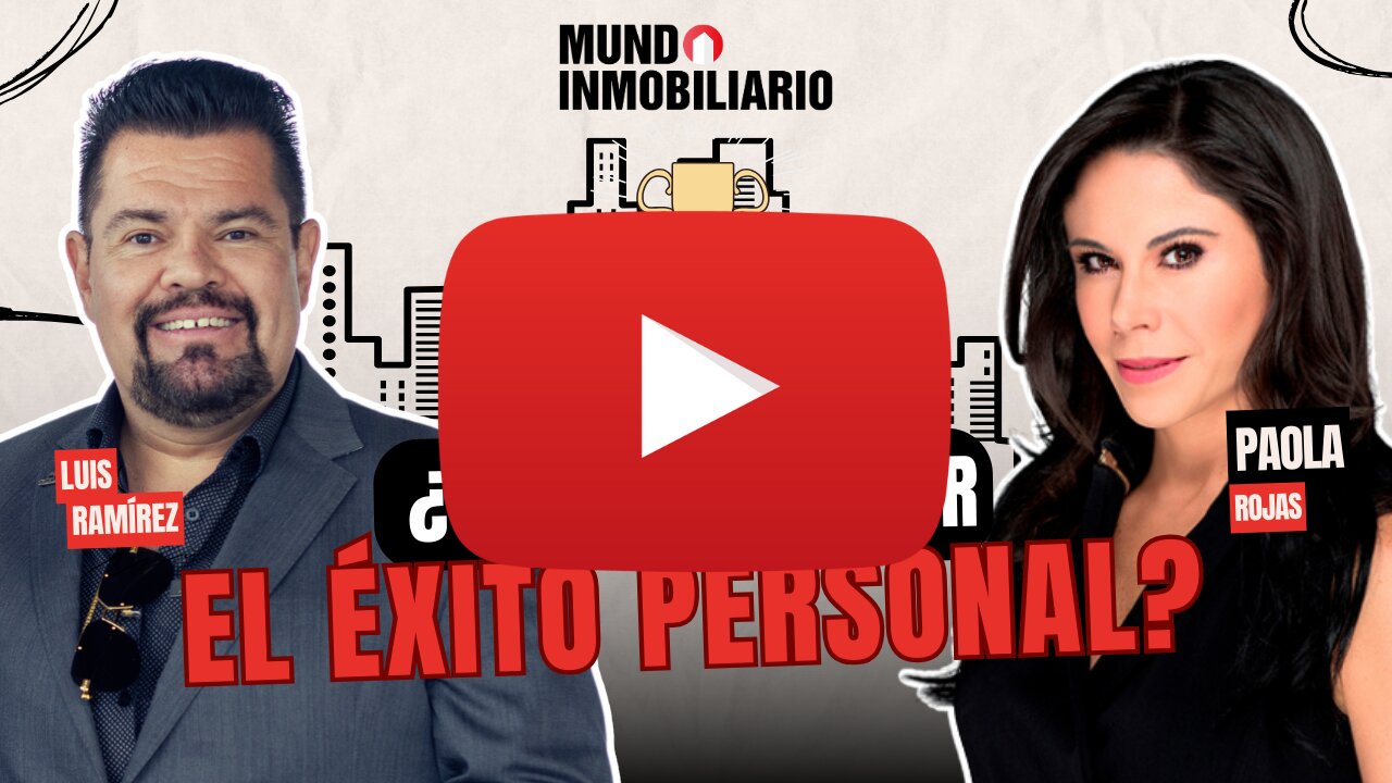 ¿Cómo alcanzar el éxito personal? I Luis Ramírez & Paola Rojas