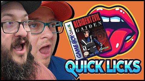 QUICK LICKS | Season 1: Episode 1 - Resident Evil Gaiden (Gameboy color)