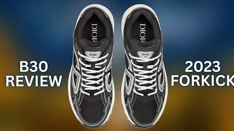 Dior B30 Review (Forkick) These are really comfortable!