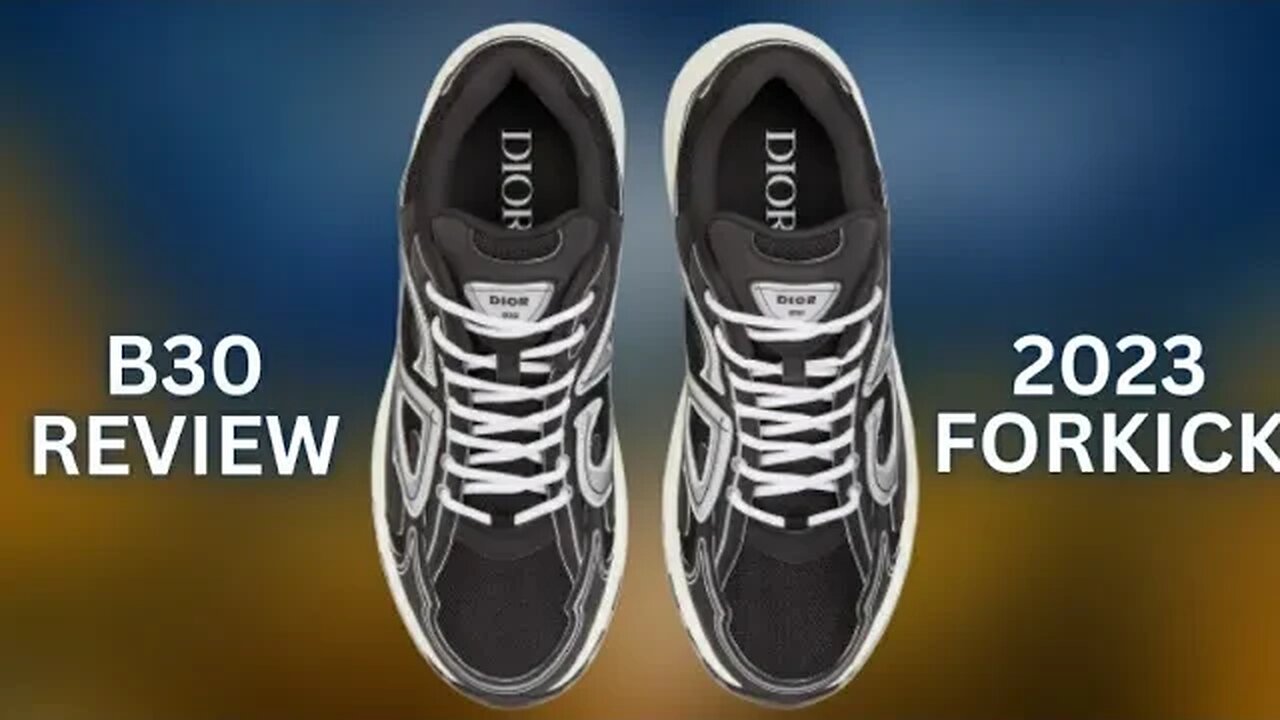 Dior B30 Review (Forkick) These are really comfortable!
