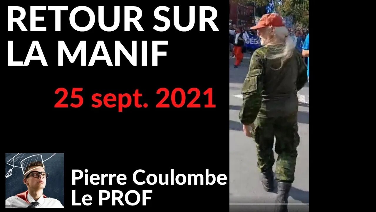 RETOUR SUR LA MANIF - 25 sept. 2021 (v. # 86)