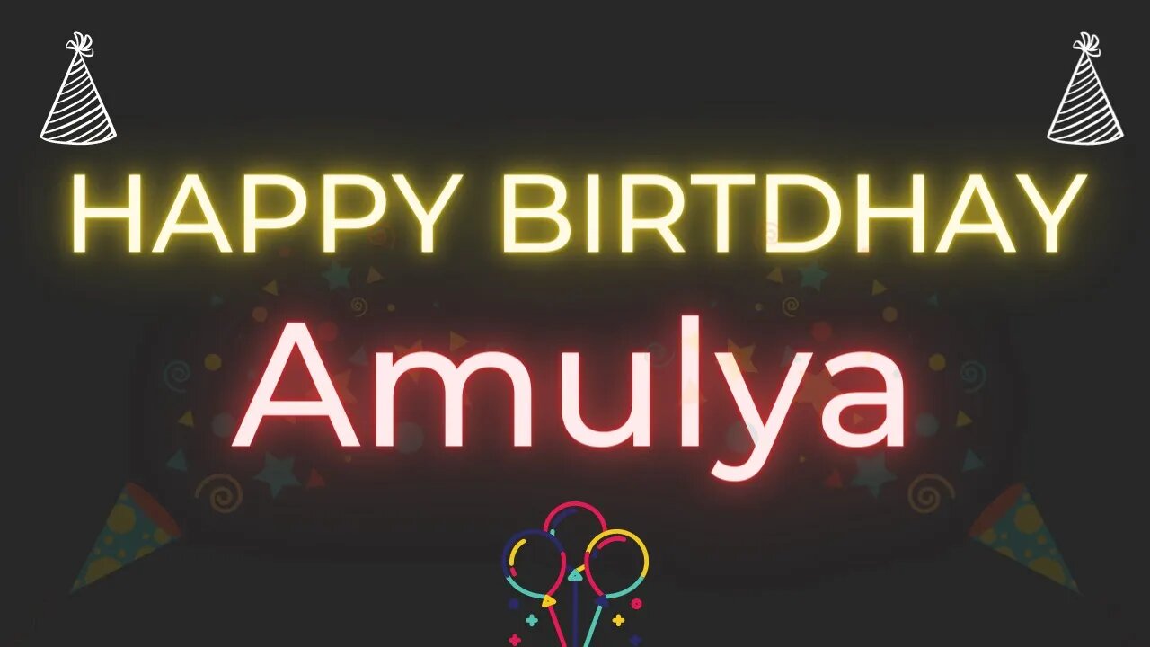 Happy Birthday to Amulya - Birthday Wish From Birthday Bash