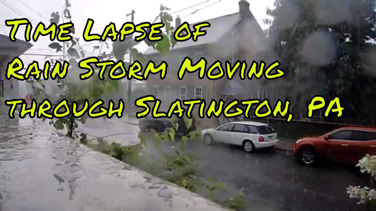 Time Lapse of Rain Storm Moving through Slatington, PA