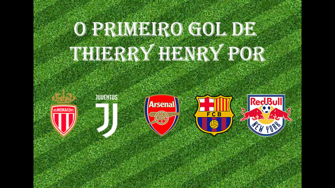 [Primeiro Gol] #08 - Thierry Henry