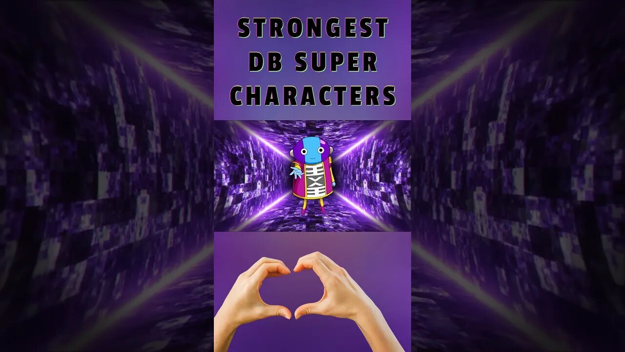 Strongest Dragon Ball Super Characters