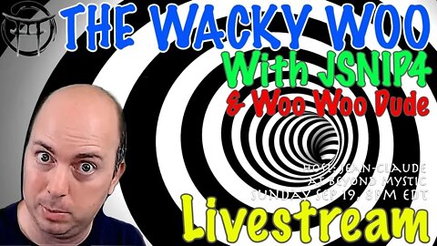 🔴LIVESTREAM: WACKY WOO WITH JSNIP4 & WOO WOO DUDE & Jean-Claude@BeyondMystic