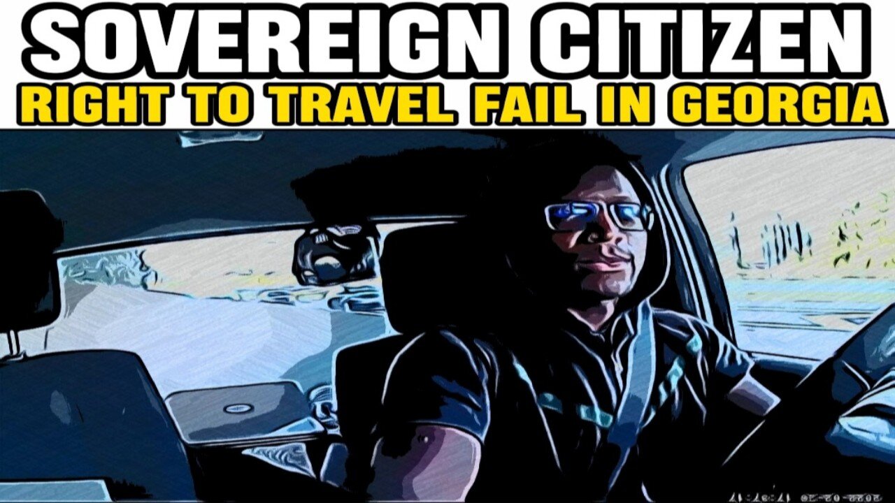 SOVEREIGN CITIZEN RIGHT TO TRAVEL FAIL IN GEORGIA AGAIN