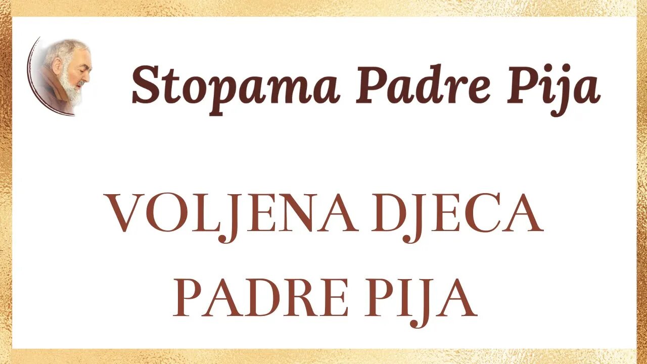 Voljena djeca Padre Pija