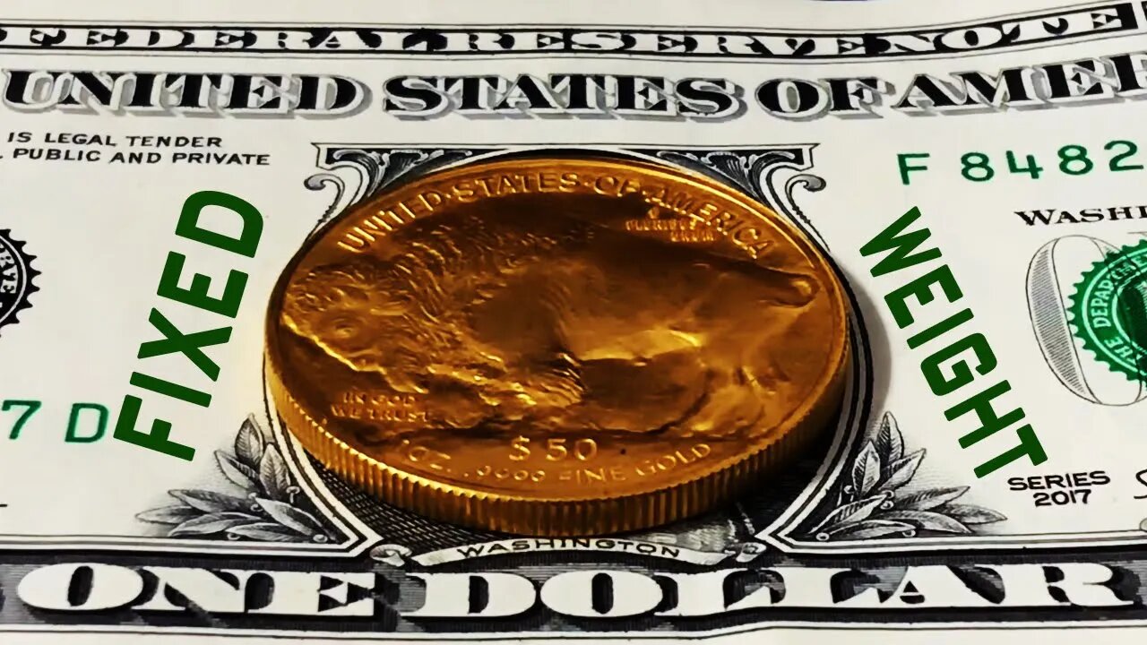 DEFINE The Dollar As A Fixed Weight Of GOLD