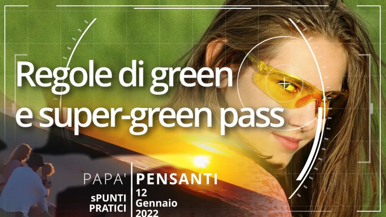 Regole di green e super-green pass (Spunti pratici - 12 01 22)