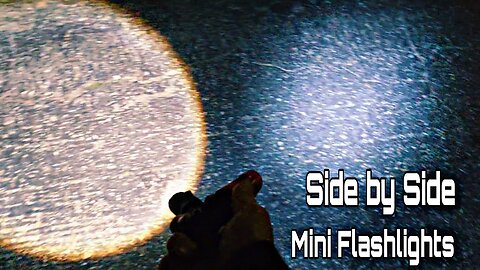 Side by Side Mini Flashlight Comparison(Storefront Video)