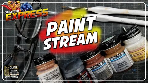 Customizing Action Figures - Custom Painting Stream and Hangout