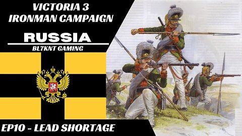 Victoria 3 Ironman: Russia - Lead Shortage