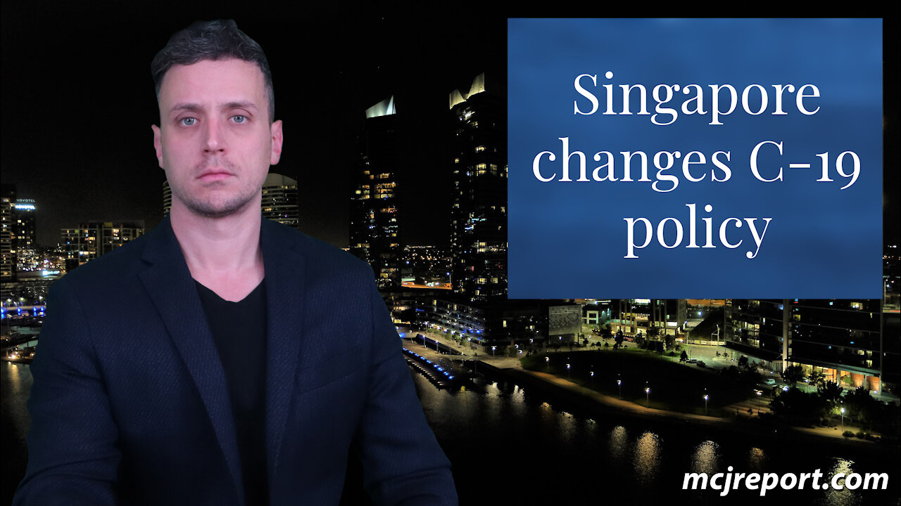 Singapore changes C-19 policy