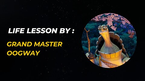 Embrace the Present: Wisdom from Grand Master Oogway