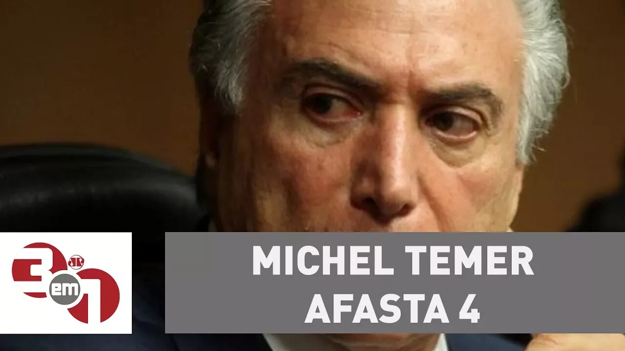 ​Michel Temer afasta 4 vice-presidentes da Caixa por 15 dias