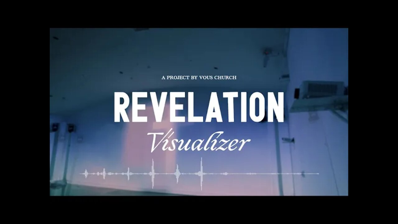 Revelation — VOUS Worship Visualizer