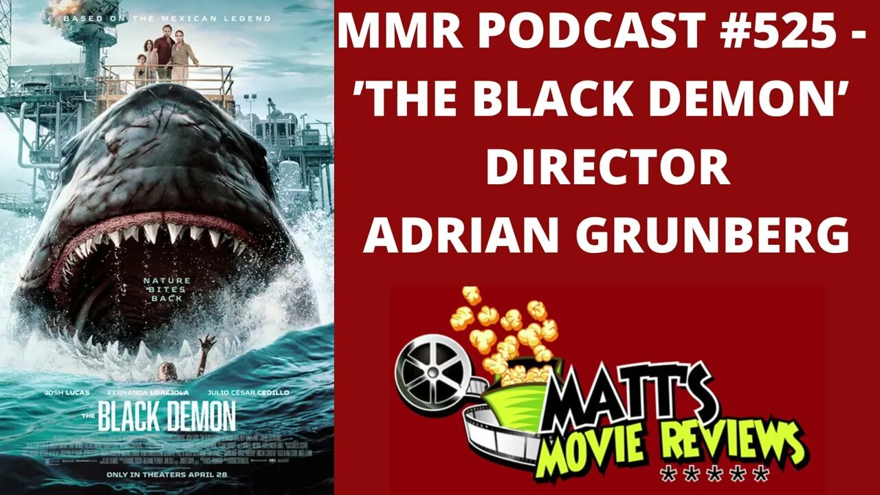 #525 - ’The Black Demon’ director Adrian Grunberg | Matt's Movie Reviews Podcast