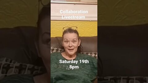 collaboration livestream Saturday 19th 8pm https://youtube.com/channel/UCClA9vKLGoGr3SUlrNyippw