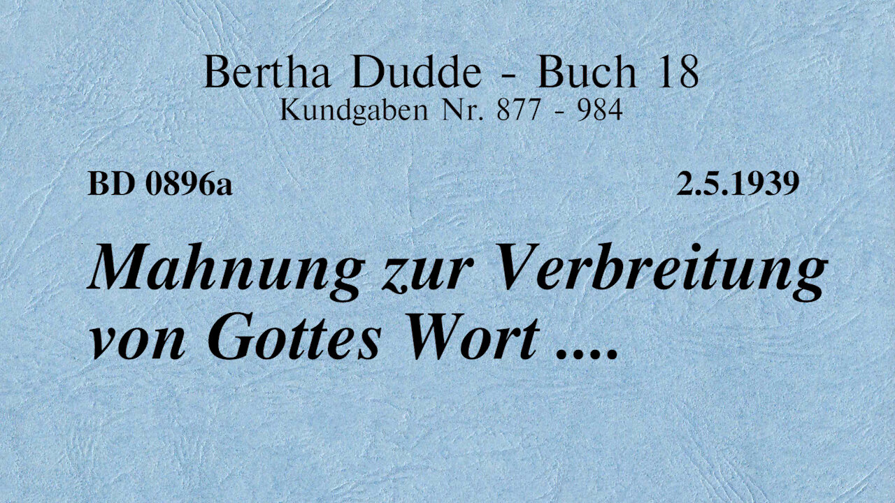 BD 0896a - MAHNUNG ZUR VERBREITUNG VON GOTTES WORT ....