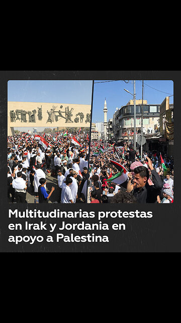 Múltiples manifestaciones en Jordania e Irak en apoyo a Palestina
