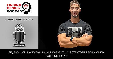 💃 Fit, Fabulous, And 50+ | Weight Loss Strategies For Women With Joe Hoye 🌟