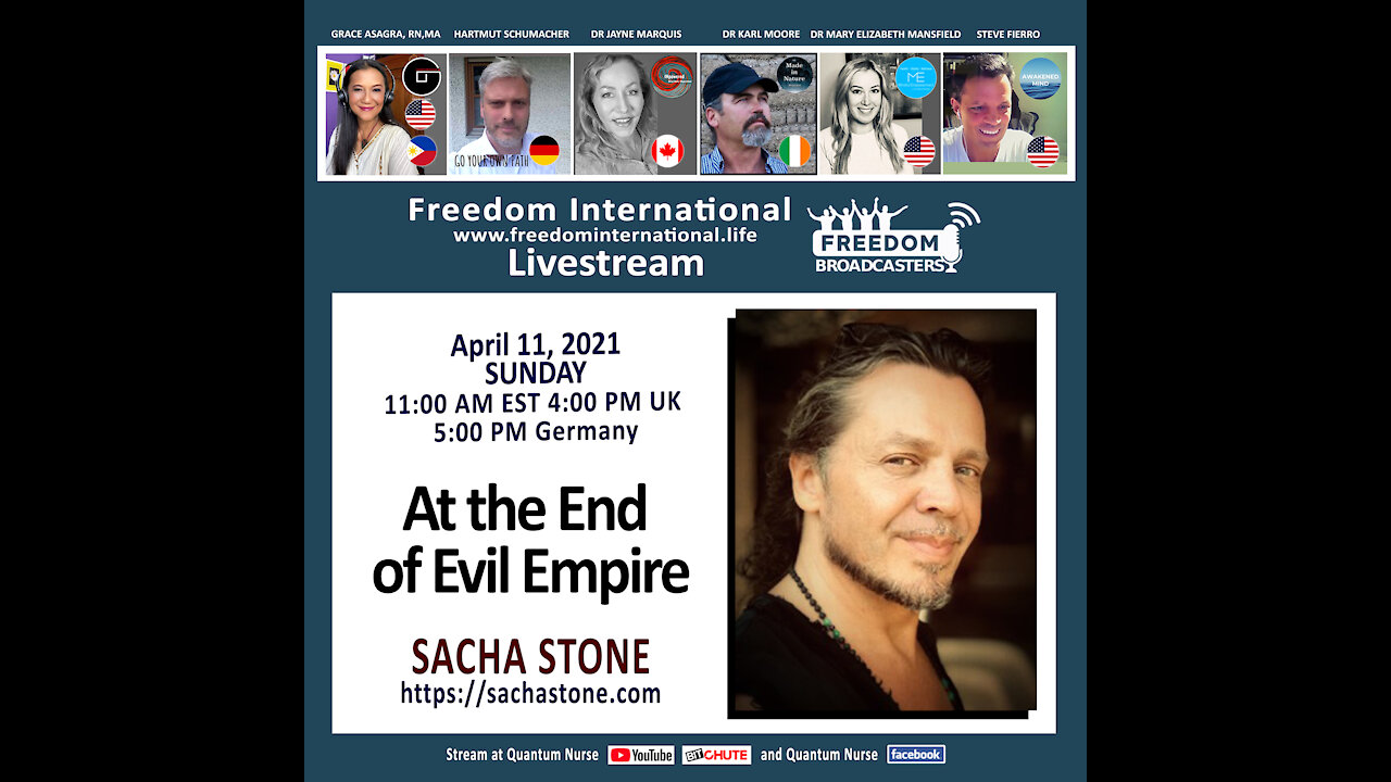 Sacha Stone - At The End of an Evil Empire - Quantum Nurse Freedom International Livestream