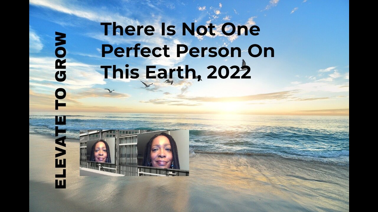 There Is Not One Perfect Person On This Earth, 2022