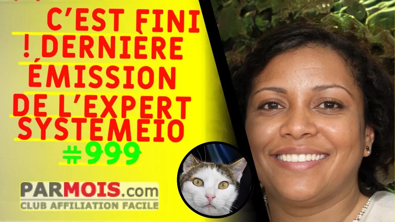 ❌ C'est fini ! Dernière émission de l'expert SystemeIO #999