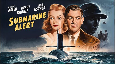 SUBMARINE ALERT (1943) John Litel, Alan Baxter & Eric Blore| Drama | Colorized | Nostalgic Flick