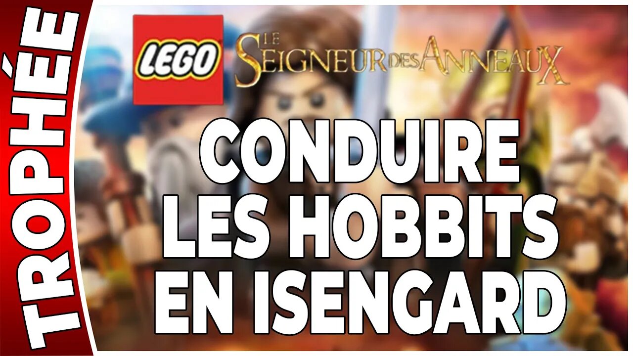 LEGO : Le Seigneur des Anneaux - Trophée - CONDUIRE LES HOBBITS EN ISANGARD [FR PS3]