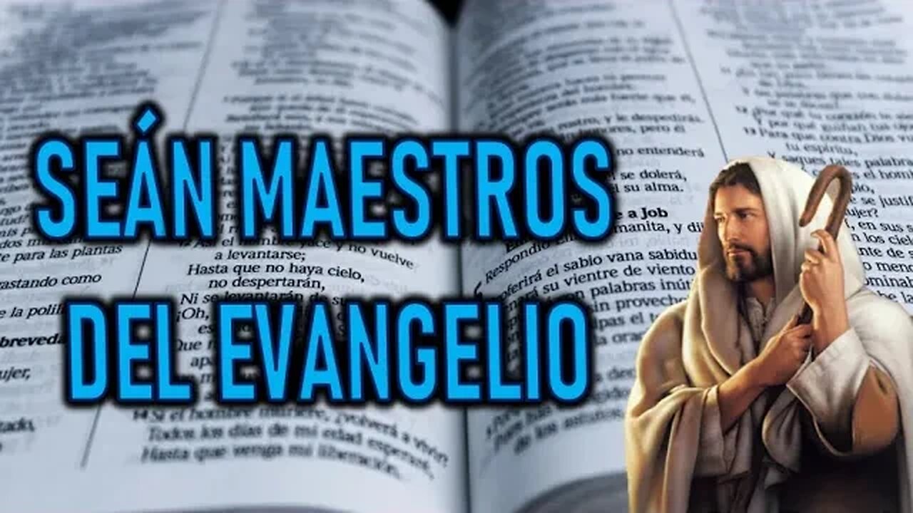 SEAN MAESTROS DEL EVANGELIO Y LA PALABRA DE DIOS - MENSAJE DE JESÚS A VALERIA COPPONI