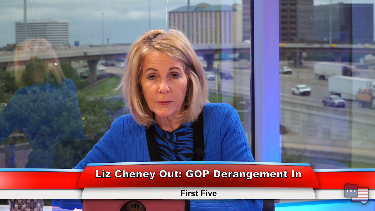 Liz Cheney Out: GOP Derangement In | First Five 5.12.21