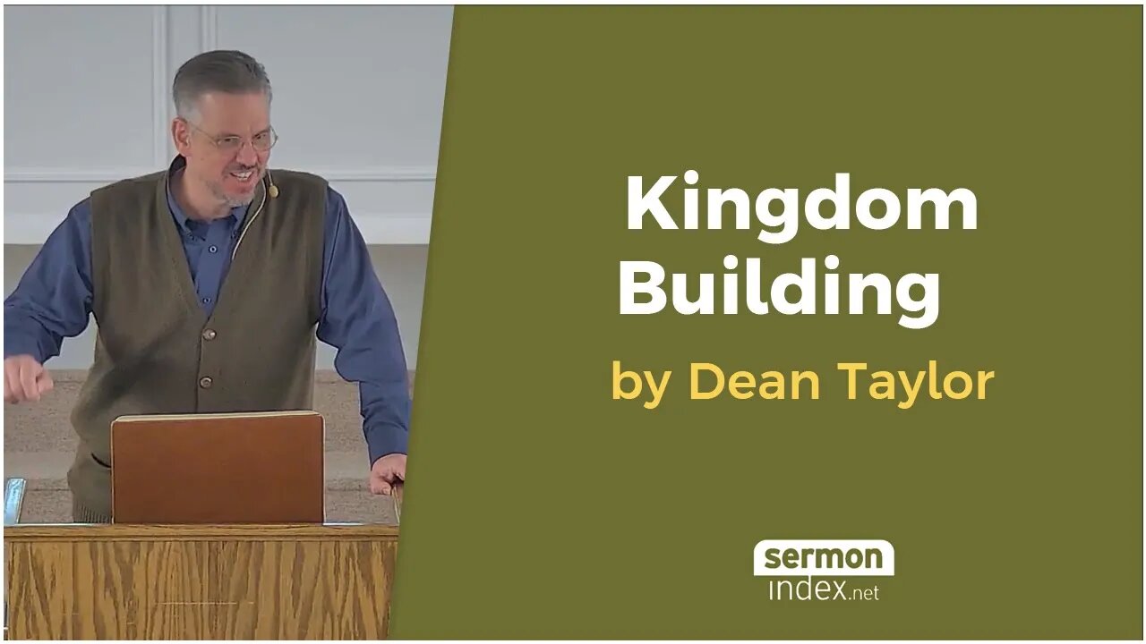 Kingdom Building by Dean Taylor