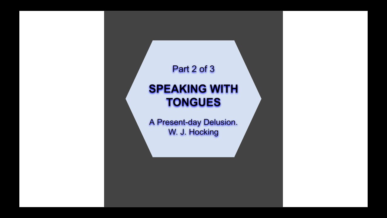 Speaking in Tongues Part 2 of 3