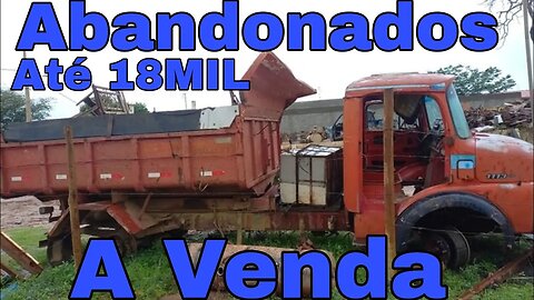 Caminhões Abandonados Repousando Brasil à Venda até 18MIL 📉 Oliveira Isaias