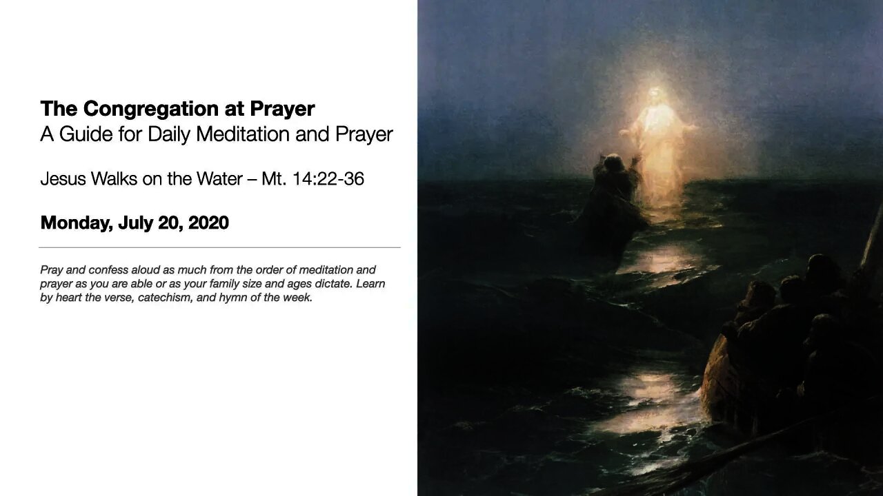 Jesus Walks on the Water - The Congregation at Prayer for July 20, 2020