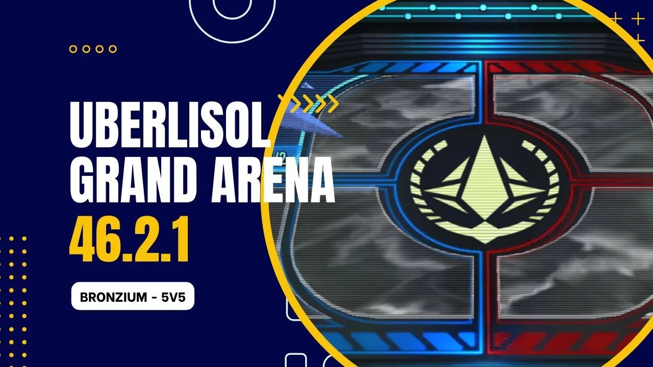 Grand Arena 46.2.1 - UberLisol Bronzium 1 - SWGoH